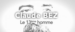 Encore deux jours pour tenter de gagner 2 Dvd Claude Bez le 13e homme !