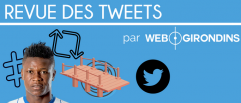 Revue de tweets : Une nouvelle tête à Bordeaux, le petit-pont à l'honneur