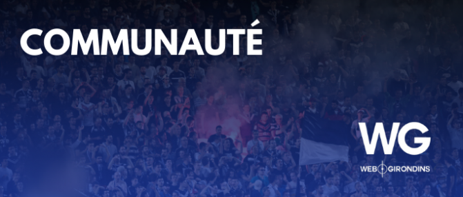 Communauté WebGirondins : semaine agitée pour les commentateurs