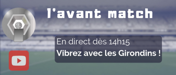 Bordeaux - Nantes : l'avant match en direct