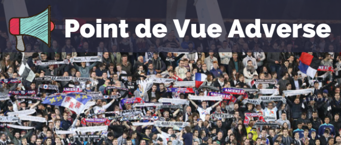 Point de vue Adverse : “Amiens va tout faire pour remporter le plus de points possible”