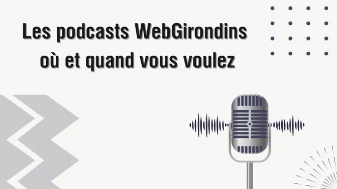 WebGirondins vous propose un nouveau service : les podcasts