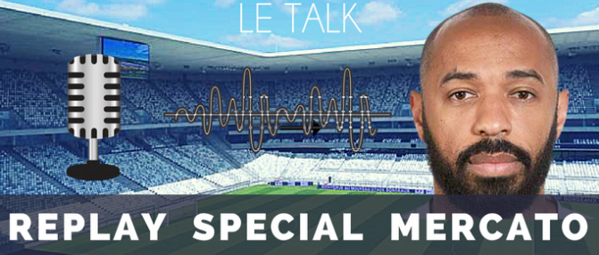 Replay : Thierry Henry, le mercato et l'Europa League aux Girondins