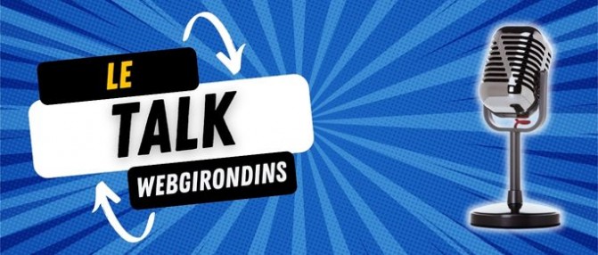 Le programme du Talk ce lundi soir à 19h30 sur WebGirondins