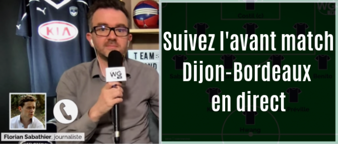 Dijon - Bordeaux : l'avant match [Vidéo]