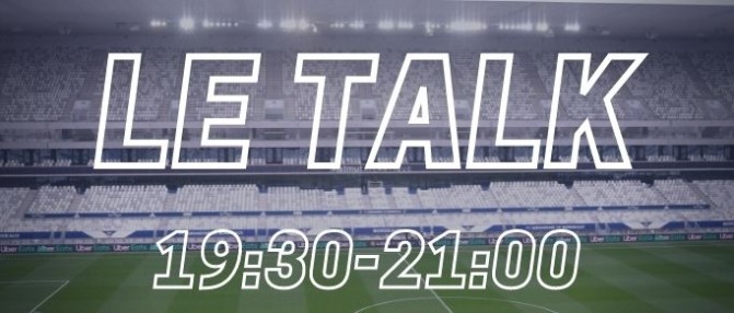 [Replay] Le Talk : la bonne direction pour les Girondins ?