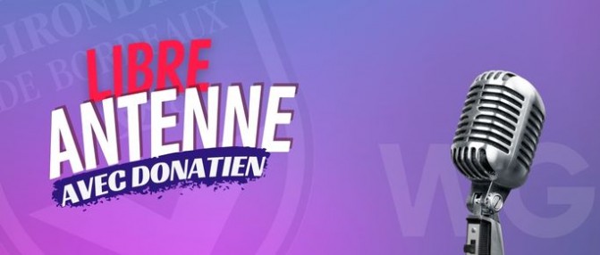 [Replay] Libre Antenne autour des Girondins