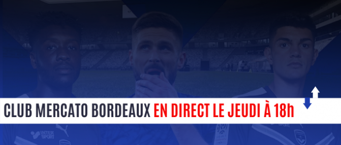 [Replay] le Club Mercato Bordeaux