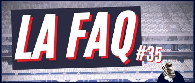 La FAQ #35 : quid d'Aliou Badji et de David Guion la saison prochaine aux Girondins ?