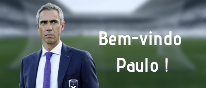 [Officiel] Paulo Sousa entraîneur des Girondins de Bordeaux