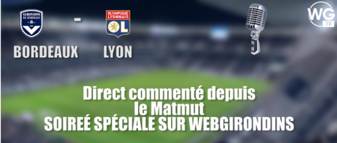 Direct : Bordeaux 3 - 2 Lyon