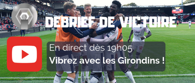 Guingamp - Bordeaux : le Debrief en replay