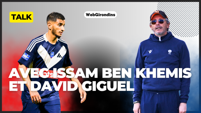 Le Talk en direct : les Girondins s'écroulent à Saint-Malo, Issam Ben Khemis et David Giguel invités
