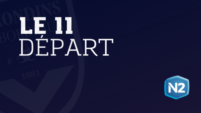 Bordeaux-Colomiers : le 11 des Girondins de la première mi-temps