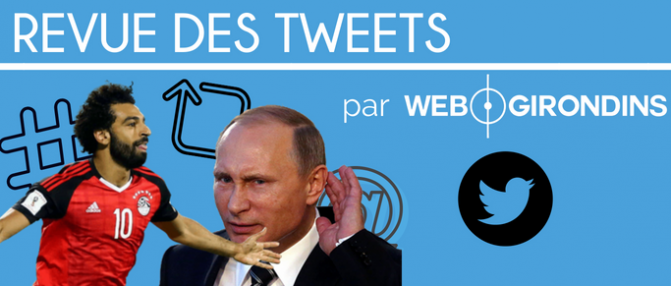 Revue des tweets : Mo Salah, Poutine et les Gigis