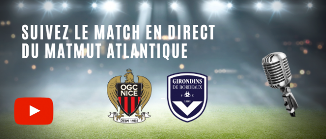 Suivez l'avant match Nice - Bordeaux en direct