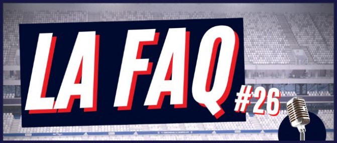 Rdv FAQ ce soir à 18h sur WebGirondins : DNCG et mercato