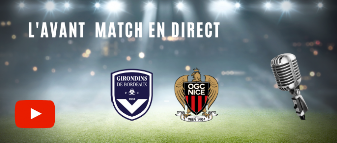 Suivez l'avant match Bordeaux - Nice en direct