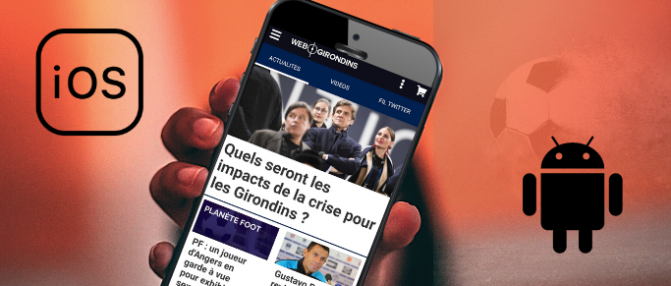 Téléchargez nos applis iOS et Android pour suivre les Girondins