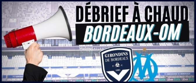 [Replay] Le Débrief à Chaud de Bordeaux-OM