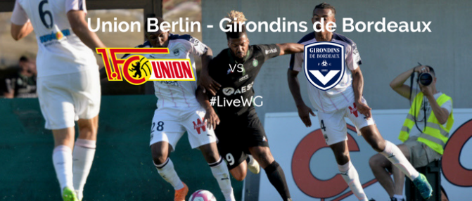 Direct : Union Berlin - Girondins de Bordeaux