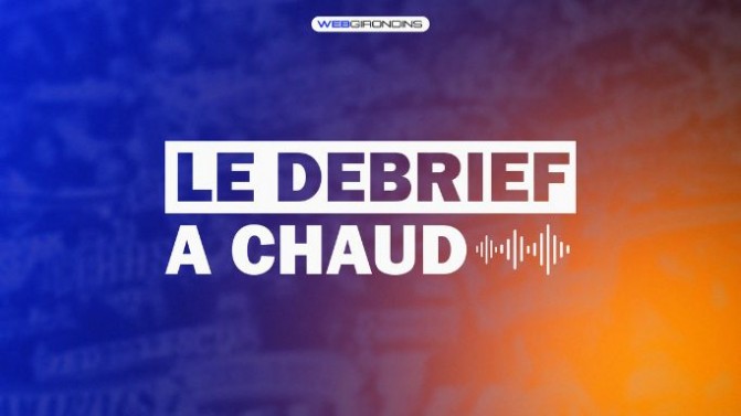 Le Débrief à Chaud de Bordeaux-Avranches en direct