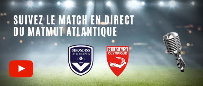 Suivez l'avant-match Bordeaux - Nîmes en direct 