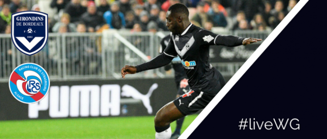 Direct : Bordeaux - Strasbourg