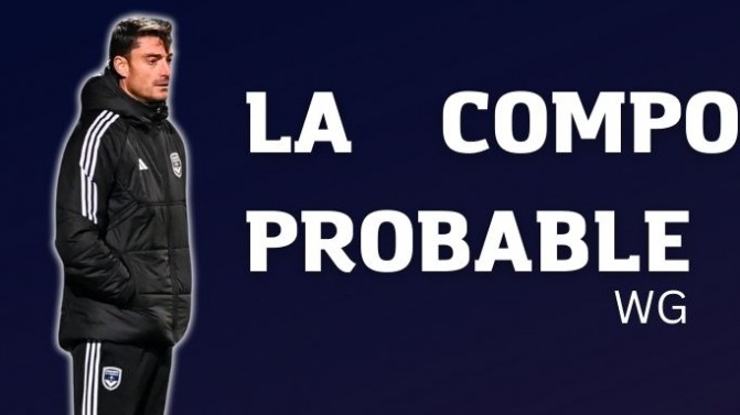 Bordeaux-Grenoble : le 11 probable des Girondins