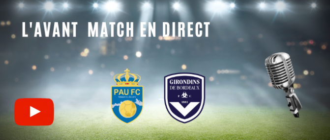 [Direct] Suivez l'avant match Pau - Bordeaux
