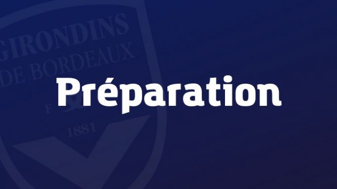 Préparation des Girondins : stage en Espagne et 5 matchs amicaux