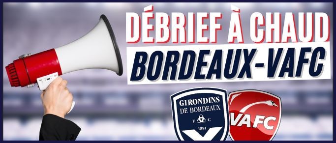 [Replay] Le Débrief à Chaud de Bordeaux-Valenciennes