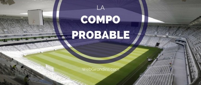 PSG - FCGB : La compo probable des Girondins