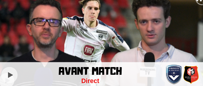 Direct Bordeaux - Rennes : l'avant match, compos et enjeux