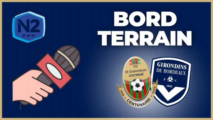 Locminé-Bordeaux en direct : bord terrain, compos et enjeux chez les Girondins