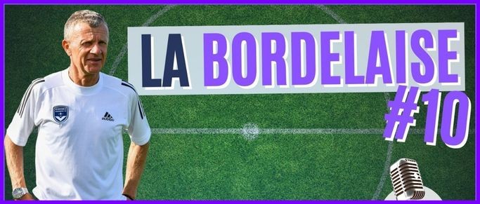 La Bordelaise #10 : retour en vidéo sur la débâcle des Girondins face à Reims