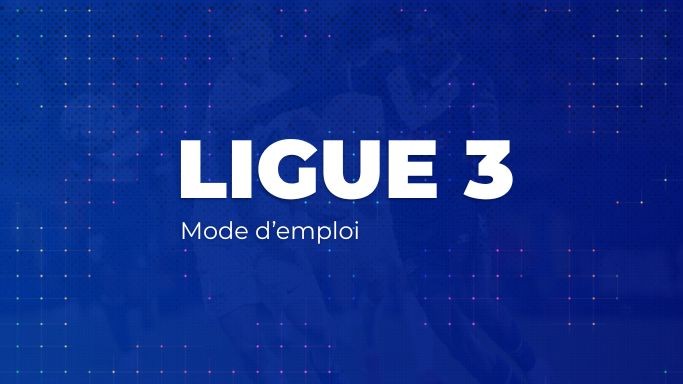 Girondins de Bordeaux : la Ligue 3, mode d’emploi