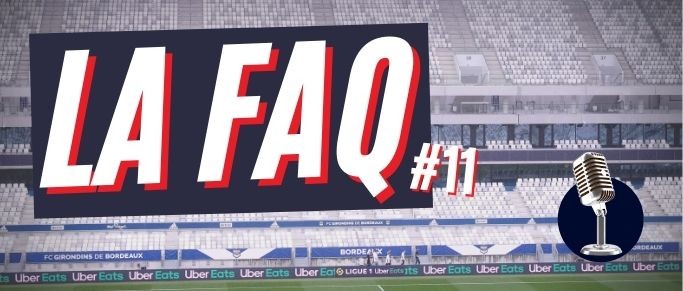 FAQ ce soir à 18h : posez vos questions sur l'actu des Girondins