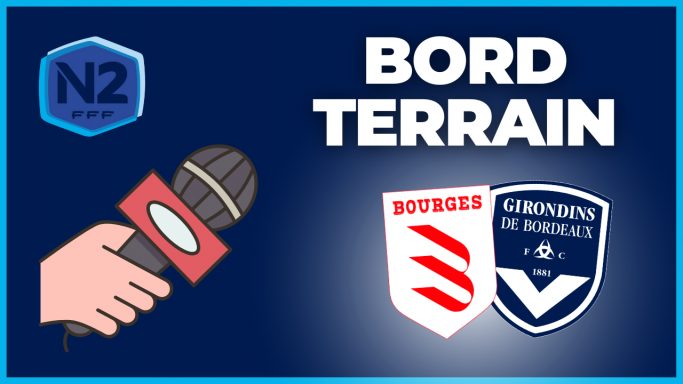 Direct Bourges-Bordeaux : avant-match, compo et enjeux pour les Girondins