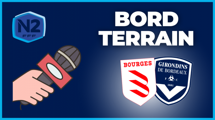Direct Bourges-Bordeaux : avant-match, compo et enjeux pour les Girondins