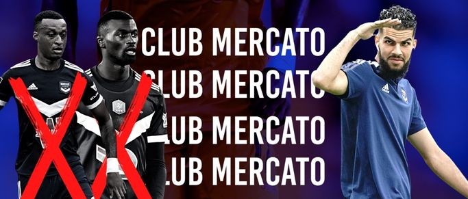 Le Club Mercato Bordeaux : toujours pas de renforts aux Girondins
