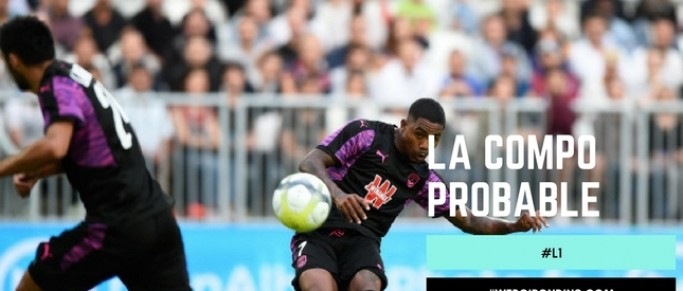 FCGB - FCN : La compo probable des Girondins