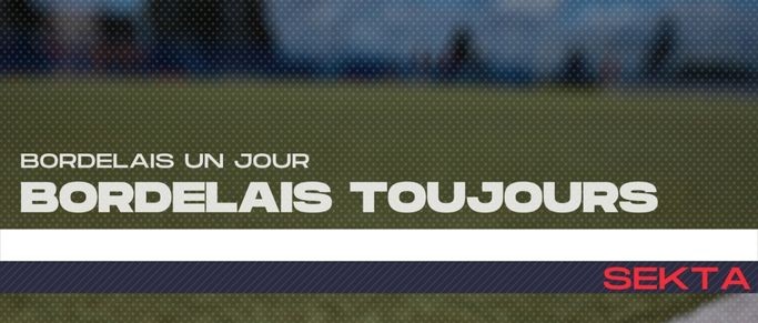 Bordelais un jour, bordelais toujours
