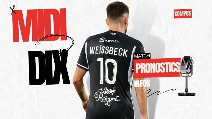 Le Midi 10 : revue de presse et compos avant Ajaccio-Bordeaux